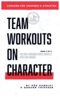 Team Workouts on Character, Vol. 2 (of 9)